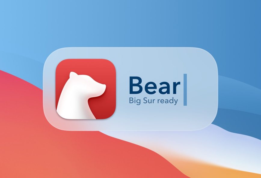 Bear gets new widgets and ready for Big Sur